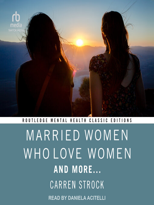 Title details for Married Women Who Love Women by Carren Strock - Available